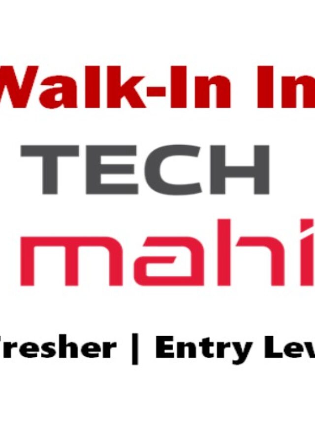 Mega Walk-In Drive at Tech Mahindra | 11th Jan 2025